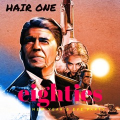 Hair One Episode 128 - Eighties New Year's Eve Party