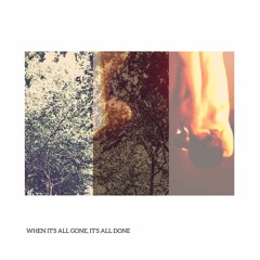 When It's All Gone, It's All Done - Lyle