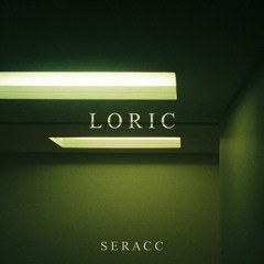 PREMIERE | Seracc -  Loric