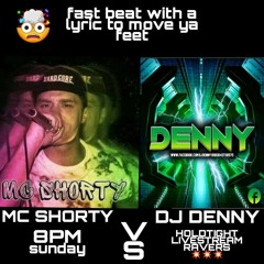 MC SHORTY AND DJ DENNY