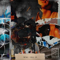 Tøtal - Kill EP