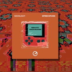Neonlight - Sprechfunk (Nebulate's Spacefunk Remix)