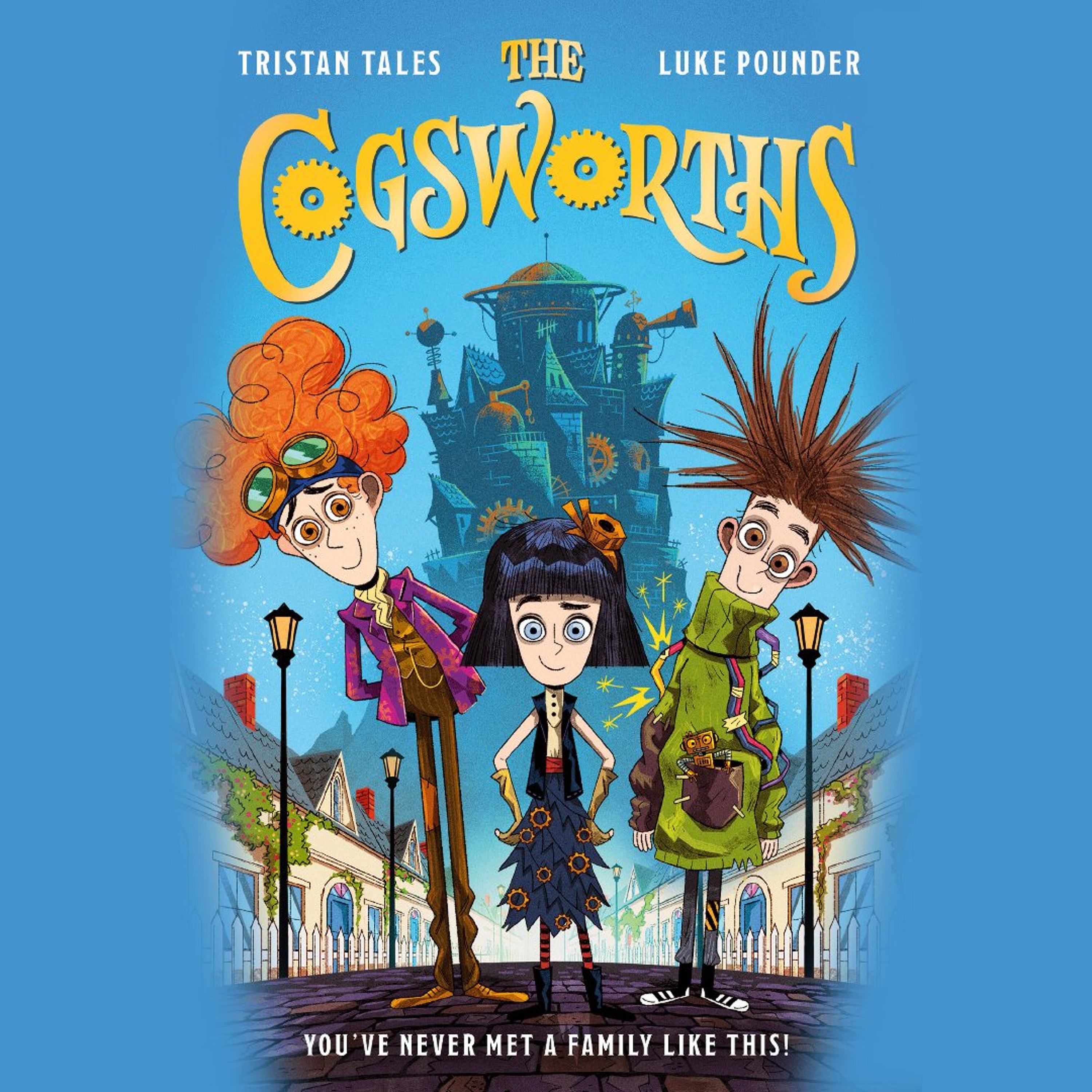 The Cogsworths by Tristan Tales and Luke Pounder, Read by Maxim Reston