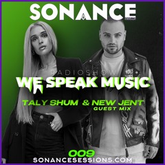 Taly Shum We Speak Music Radio Show 009 New Jent Guest Mix