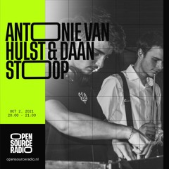 Open Source Radio - Antonie Van Hulst & Daan Stoop 02 - 10 - 21