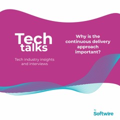 Why is the continuous delivery approach important?