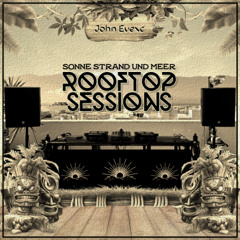 Rooftop Sessions - John Evexc 11/24