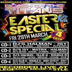 Dj Isy Matrix Halman Mc Lyric Letrix Impulse Future Hype CLASH OF THE TITANS