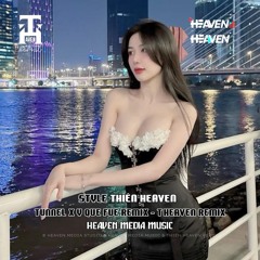 Tunnel X Y Que Fue Remix (Thiên Heaven Remix)