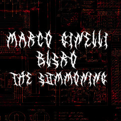 BLSRØ x Marco Ginelli - The Summoning