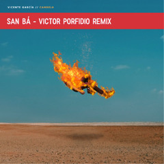 San Bá (Victor Porfidio Remix)