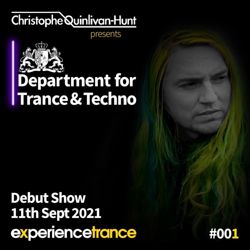 Christophe Quinlivan-Hunt - Department for Trance & Techno Ep 01