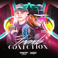 FRIENDS CONECTION 2.0-GOIMY-SEBASTIAN MEJIA