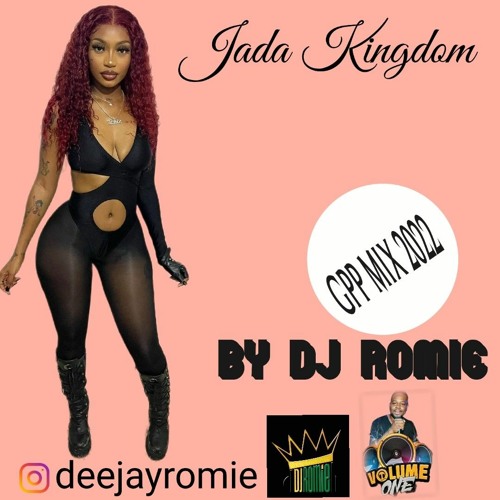JADA KINGDOM GPP MIX 2022 🔥🔥@deejayromie