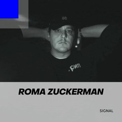 Signal 029: Roma Zuckerman