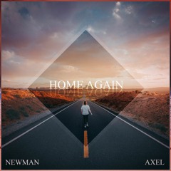 Newman - Home Again (feat. Axel)