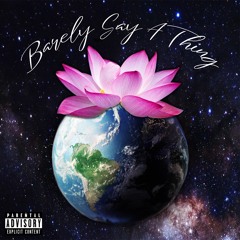 Barely SAY A Thing (prod. by DJ M0D)