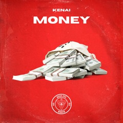 KENAI - MONEY