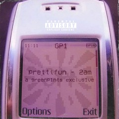 prettifun - 2am [greenp1nts exclus1ve]