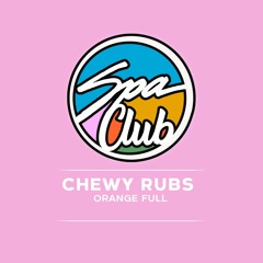 [SPC088] CHEWY RUBS - Orange Fool