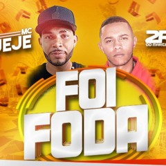 MC JEJE =  FOI FODA 2021  (( DJ 2R DO MARTINS ))