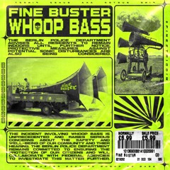FINE BUSTER - WHOOP BASS (preview)