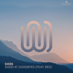Good at Goodbyes (feat. RED)