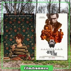 Filmstrømmen 44: I'm Thinking About Ending Things & The Devil All The Time