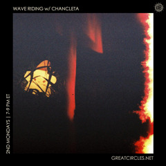 Wave Riding w/ Chancleta - 08Jan2024