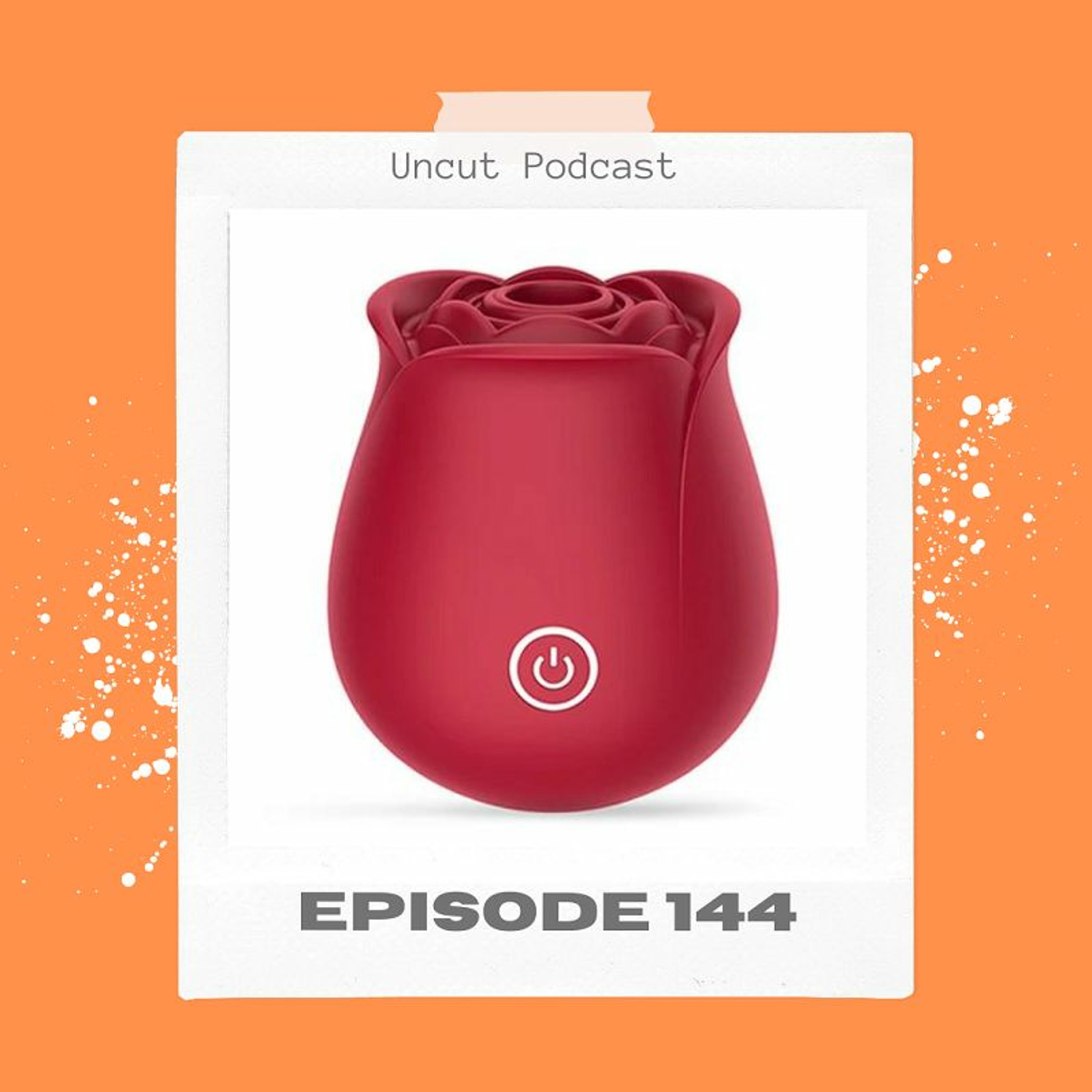 Episode 144 - A rose is a rose