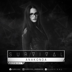 SURVIVAL Podcast #163 by Anakonda