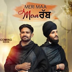 Meri Maa Mera Rabb |Gursewak & Ranjodh | New Punjabi Song 2020