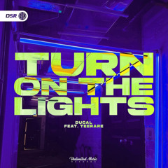 Turn On The Lights again..