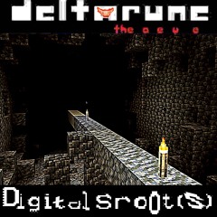 Digital Sroot(s) | Deltarune: the a e u e | Puppet Pipeline