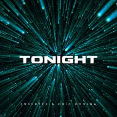 InsertFX & Cris Rodera - Tonight