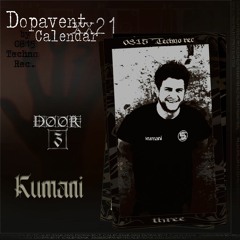 KUMANI @ DOPAVENTSCALENDAR 2021 #03