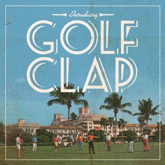 Golf Clap - That Work - Summer 2013 Deep House Mix
