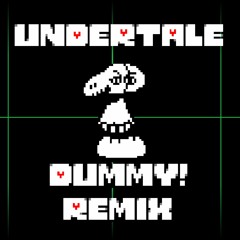 Dummy! Remix - Undertale (James Wong Remix)