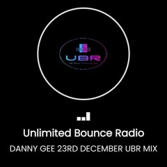 Danny Gee - UBR (Ultimate Bounce Radio) Mix