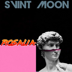 Svint Moon - Rosalia