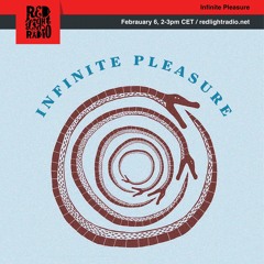 Infinite Pleasure on Red Light Radio 6/2/2020
