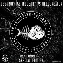 Destructve Industry Vs Hellcreator - KFR Podcast 006
