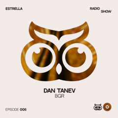 ESTRELLA Radio Show by Dan Tanev