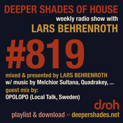 DSOH #819 Deeper Shades Of House w/ guest mix by OPOLOPO