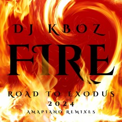 01. DJ KBoz X Pastor Savanah - Catch The Fire (Amapiano Remix)