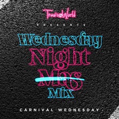 Travis World Presents Wednesday Night Mix