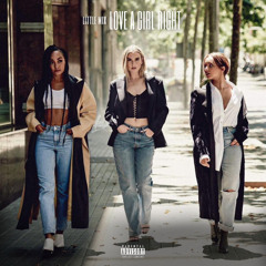 Little Mix - Love a Girl Right (Explicit)