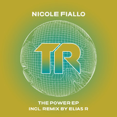 Nicole Fiallo - The Power EP (Incl. Elias R Remix)