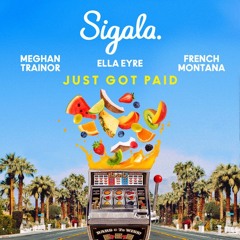 [ BM5 OUT 2/8 ] Just Got Paid (Luke LaRosa Mashup)- Sigala