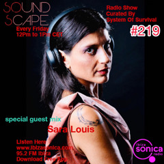 SOundScape #219 Guest: Sara Louis